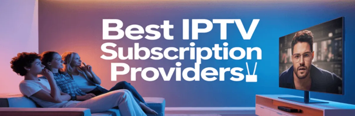 Best IPTV Subscription 2026: Top 5 Services Ranked & Tested